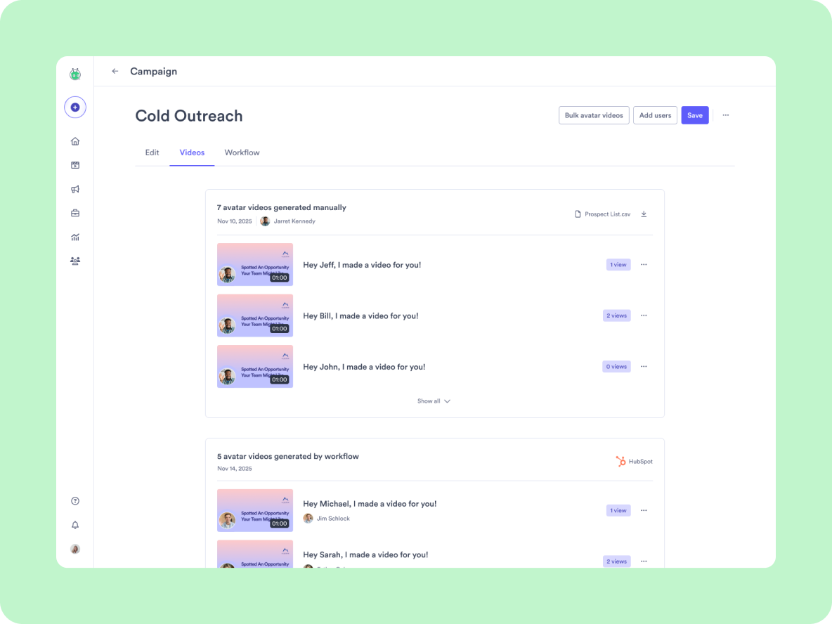 The campaign's Videos tab — rows of near-identical generated videos (Hey Jeff, Hey Bill, Hey John, I made a video for you), split into batches generated manually and by workflow